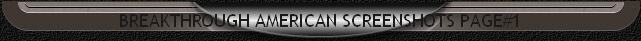 BREAKTHROUGH AMERICAN SCREENSHOTS PAGE#1