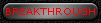 BREAKTHROUGH