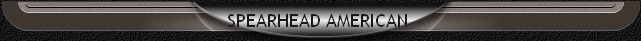 SPEARHEAD AMERICAN 